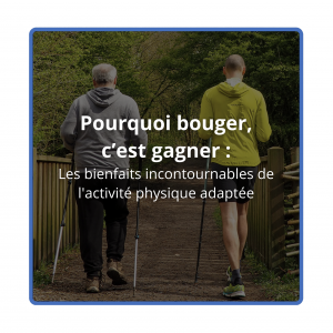Lire la suite à propos de l’article Pourquoi bouger, c’est gagner : les bienfaits incontournables de l’activité physique adaptée